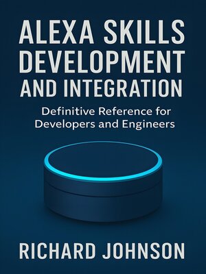 cover image of Alexa Skills Development and Integration